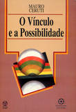 O Vínculo e a Possibilidade