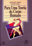 Para uma Teoria do Corpo Humano