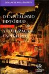 O capitalismo histórico seguido de A civilização capitalista