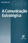 A Comunicação Estratégica