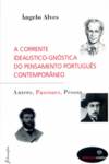 A corrente Idealístico-Gnóstica do Pensamento Português Contemporâneo