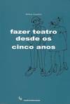Fazer Teatro desde os Cinco Anos