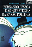 Fernando Pessoa e as Estratégias da Razão Política