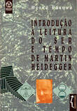 Introdução à Leitura do Ser e Tempo de Martin Heidegger