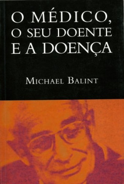 Médico, o seu Doente e a DoenÇa, O