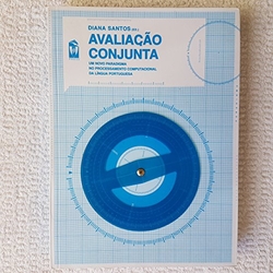AvaliaÇao Conjunta, Um Novo paradigma no Processamento Computacional da Língua Portuguesa