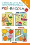 O Grande Livro Das Novas Actividades Para A Pré-Escola (4 L) (Colectânea)