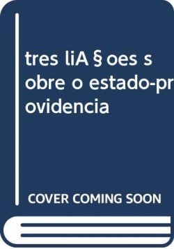 tres liçoes sobre o estado-providencia