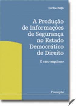PRODUÇÃO DE INFORMAÇÕES DE SEGURANÇA NO ESTADO