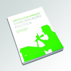 CADERNOS DE ESTUDOS MEDIATICOS IV - ComunicaÇao Política