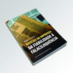 Notícias da Imprensa. Da Fiabilidade á Falaciloquencia