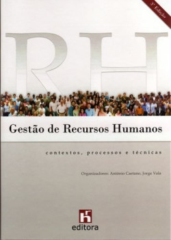 Gestão de Recursos Humanos: Contextos, Processos e Técnicas (3 ª edição)