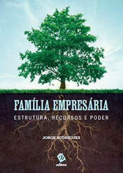 Familia empresária: estrutura, recursos e poder