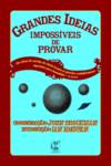 Grandes Ideias Impossíveis de Provar