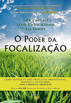 O PODER DA FOCALIZAÇÃO
