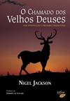O CHAMADO DOS VELHOS DEUSES