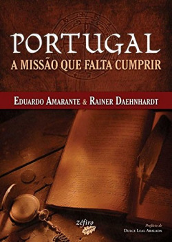 PORTUGAL - A MISSÃO QUE FALTA CUMPRIR