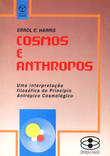 Cosmos e Anthropos Uma interpretação Filosófica do Princípio Antrópico Cosmológico