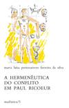 A Hermeneutica do Conflito em Paul Ricoeur