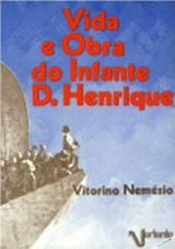 (PORT).VIDA E OBRA DO INFANTE D HENRIQUE