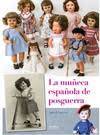 LA MUÑECA ESPAÑOLA DE LA POSGUERRA