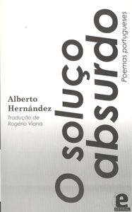 O soluço absurdo/poemas portugueses