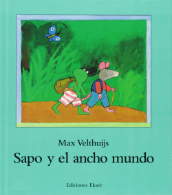 Sapo y el ancho mundo