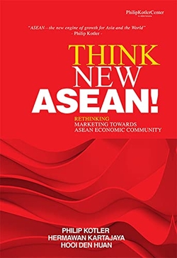 THINK NEW ASEAN: RETHINKING MARKETING TOWARDS ASEAN ECONOMIC COMMUNITY
