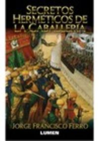 Secretos herméticos de la caballeria