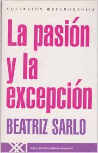 Pasion y la excepcion