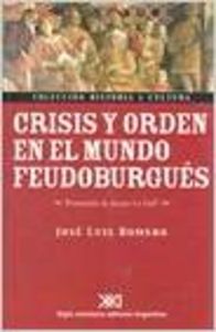Crisis y orden en el mundo feudo-burgues