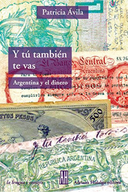 Y TU TAMBIEN TE VAS. ARGENTINA Y EL DIN