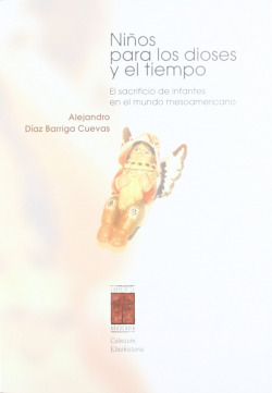 NIÑOS PARA LOS DIOSES Y EL TIEMPO