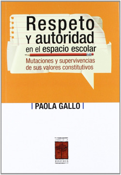 RESPETO Y AUTORIDAD EN EL ESPACIO ESCOLAR