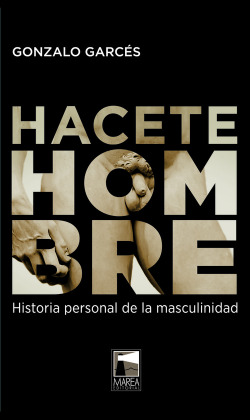 HACETE HOMBRE