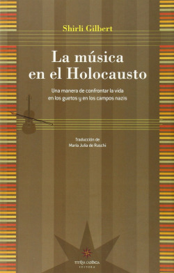MUSICA EN EL HOLOCAUSTO,LA