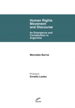 HUMAN RIGHTS MOVEMENT AND DISCOURSE. ITS EMERGENCE AND CONST