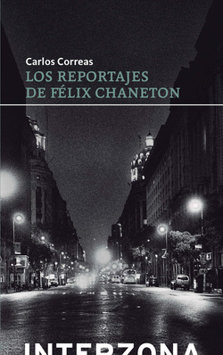 LOS REPORTAJES DE FELIX CHANETON