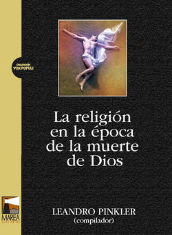 LA RELIGION EN LA EPOCA DE LA MUERTE DE DIOS