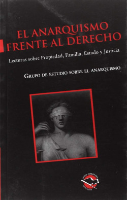EL ANARQUISMO FRENTE AL DERECHO