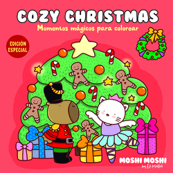 Cozy Christmas - Momentos mágicos para colorear ("Moshi Moshi")