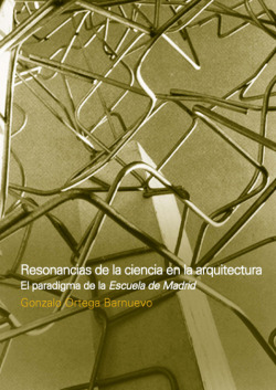 Resonancias de la ciencia en la arquitectura