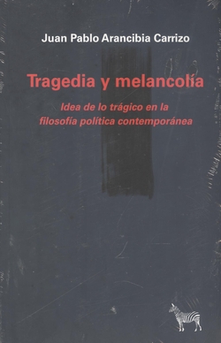 TRAGEDIA Y MELANCOLÍA