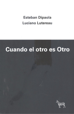 CUANDO EL OTRO ES OTRO