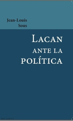 LACAN ANTE LA POLÍTICA