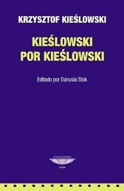 KIESLOWSKI POR KIESLOWSKI