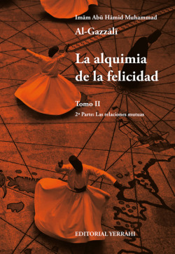 LA ALQUIMIA DE LA FELICIDAD - TOMO 2. 2ª PARTE: LAS RELACIONES MUTUAS