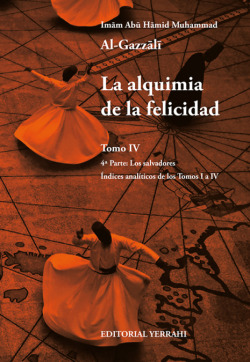 LA ALQUIMIA DE LA FELICIDAD - TOMO 4. 4ª PARTE: LOS SALVADORES - ÖNDICES ANAL¡TI