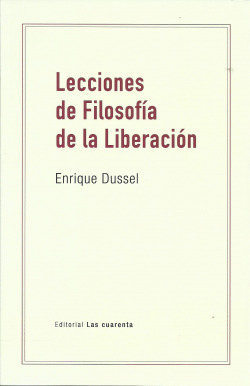 LECCIONES DE FILOSOFIA DE LA LIBERACION