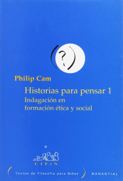 HISTORIAS PARA PENSAR 1 INDAGACION FORMACION ETICA Y SOCIAL